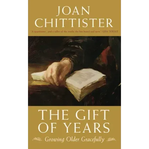 The Gift of Years: Growing Older Gracefully - Paperback