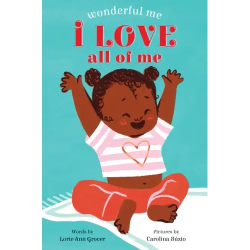 I Love All of Me (Wonderful Me) - Board Book