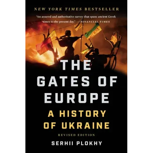 The Gates of Europe: A History of Ukraine - Paperback