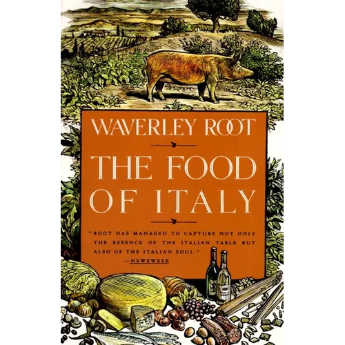 The Food of Italy: A Culinary Guidebook - Paperback