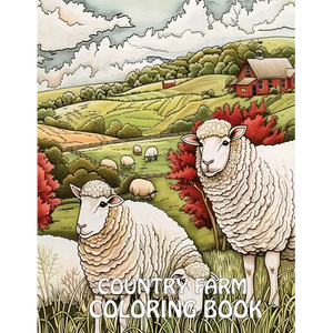 Country Farm Coloring Book: 40+ Images of Country Scenes With Charming Designs, Sheep, Animals and More For Stress Relief And Relaxation - Paperback