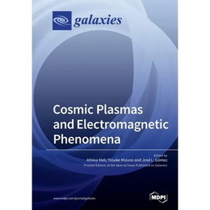 Cosmic Plasmas and Electromagnetic Phenomena - Paperback