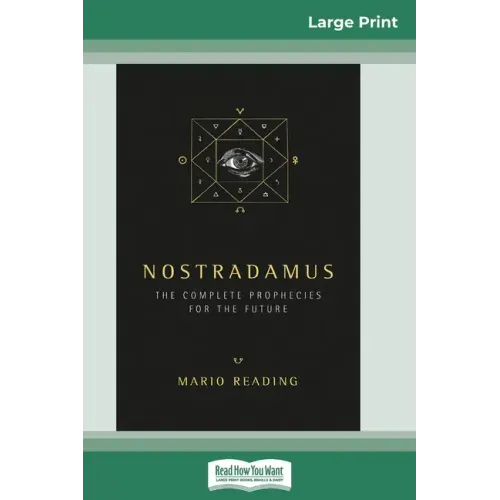 Nostradamus: The Complete Prophecies for the Future (16pt Large Print Edition) - Paperback