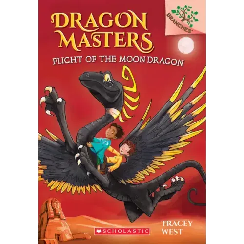 Flight of the Moon Dragon: A Branches Book (Dragon Masters #6): Volume 6 - Paperback