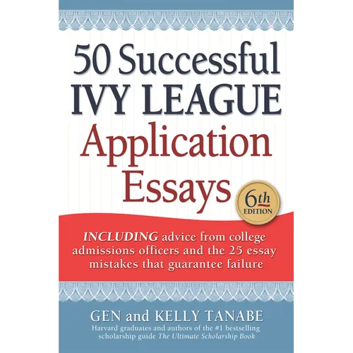 50 Successful Ivy League Application Essays - Paperback