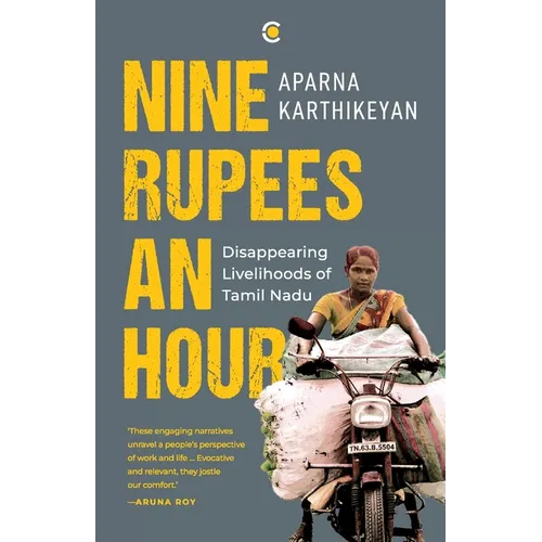 Nine Rupees An Hour: Disappearing Livelihoods of Tamil Nadu - Paperback