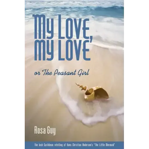 My Love, My Love: Or the Peasant Girl - Paperback
