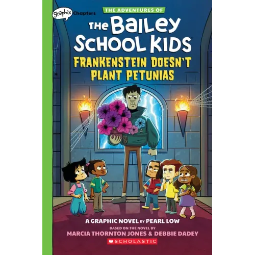 Frankenstein Doesn't Plant Petunias: A Graphix Chapters Book (the Adventures of the Bailey School Kids #2) - Paperback