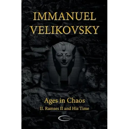 Ages in Chaos II: Ramses II and His Time - Paperback