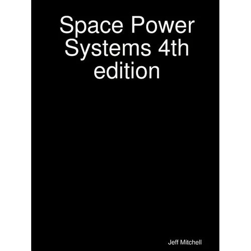 Space Power Systems 4th edition - Paperback