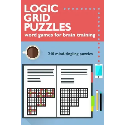 Logic Grid Puzzles: Word Games for Brain Training - Paperback