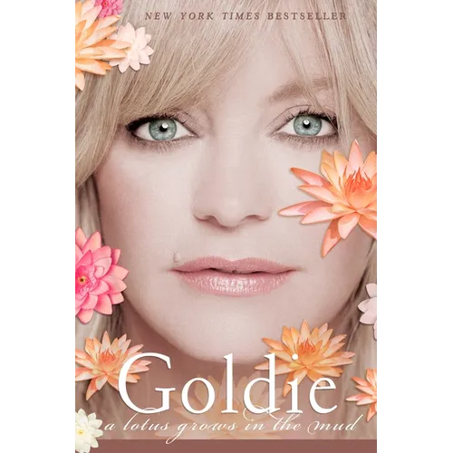 Goldie: A Lotus Grows in the Mud - Paperback