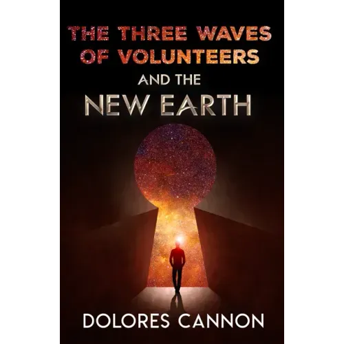 Three Waves of Volunteers and the New Earth - Paperback