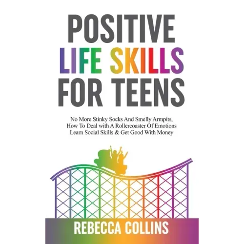 Positive Life Skills For Teens