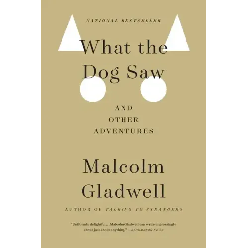 What the Dog Saw: And Other Adventures - Paperback