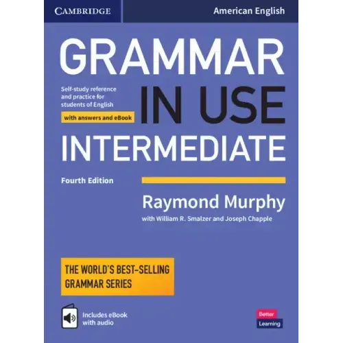 Grammar in Use Intermediate Student's Book with Answers and Interactive eBook: Self-Study Reference and Practice for Students of American English - Paperback