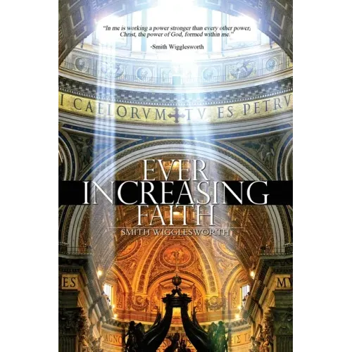 Ever Increasing Faith - Paperback