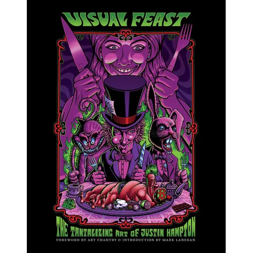 Visual Feast: The Tantalizing Artwork of Justin Hampton - Hardcover