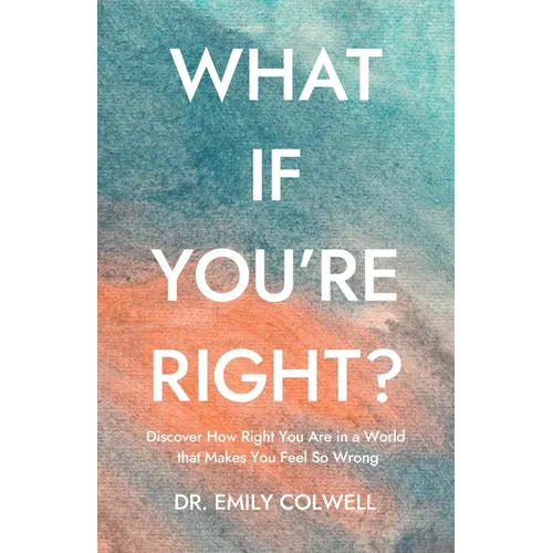 What If You're Right? - Paperback