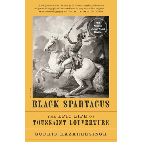 Black Spartacus: The Epic Life of Toussaint Louverture - Paperback