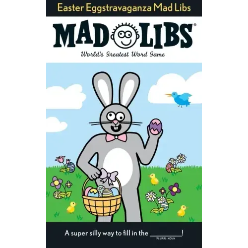 Easter Eggstravaganza Mad Libs: World's Greatest Word Game - Paperback