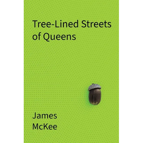 Tree-Lined Streets of Queens - Paperback
