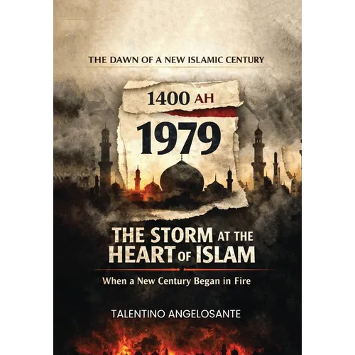 1979: The Storm at the Heart of Islam - Paperback