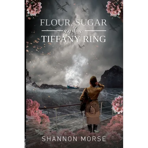 Flour, Sugar and a Tiffany Ring - Paperback