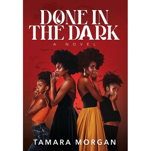Done in the Dark - Hardcover