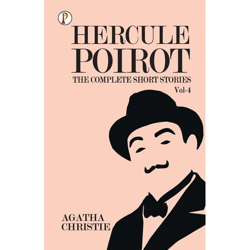 The Complete Short Stories with Hercule Poirot - Vol 4 - Paperback