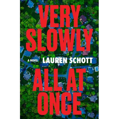Very Slowly All at Once - Hardcover