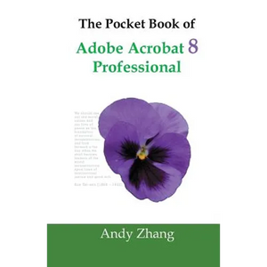 The Pocket Book of Adobe Acrobat 8 Professional - Paperback