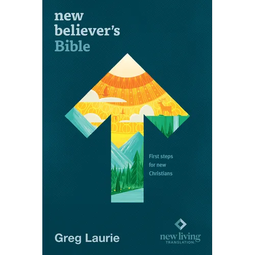 New Believer's Bible NLT (Softcover): First Steps for New Christians - Paperback