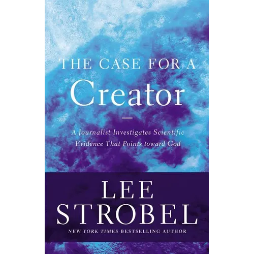 The Case for a Creator: A Journalist Investigates Scientific Evidence That Points Toward God - Paperback