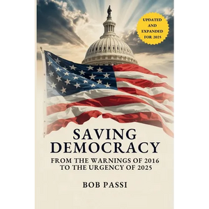 Saving Democracy: From the Warnings of 2016 to the Urgency of 2025 - Paperback