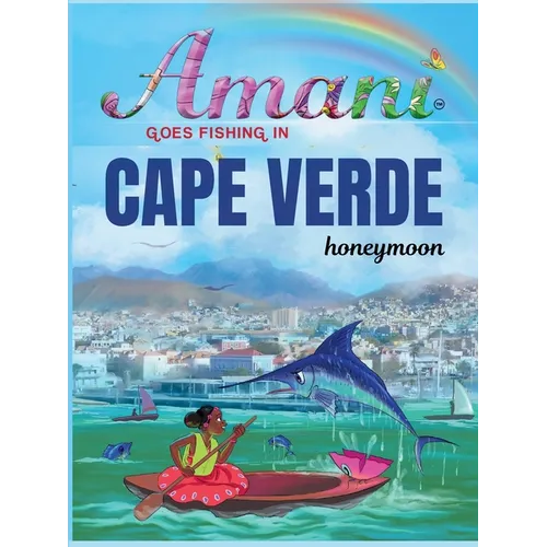 Amani goes fishing in Cape Verde - Paperback