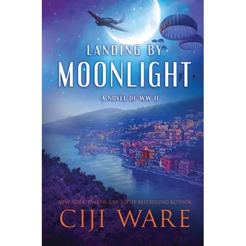 Landing by Moonlight: A Novel of WW II - Paperback