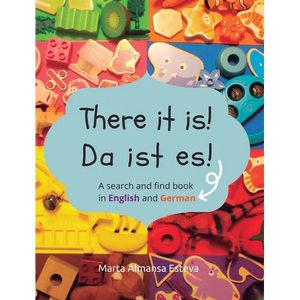 There it is! Da ist es!: A search and find book in English and German - Hardcover