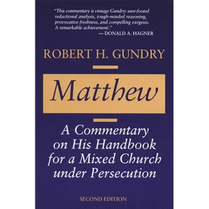 Matthew: A Commentary on His Handbook for a Mixed Church under Persecution - Paperback