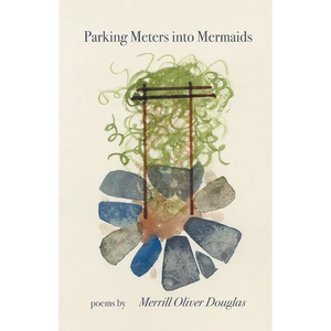 Parking Meters into Mermaids - Paperback