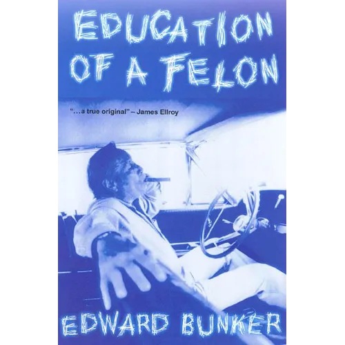 Education of a Felon: A Memoir - Paperback