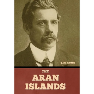 The Aran Islands - Hardcover