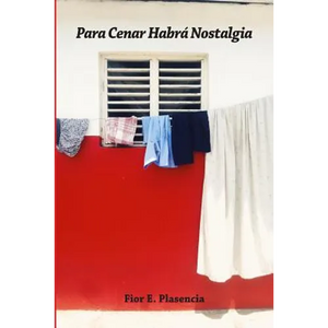 Para Cenar Habra Nostalgia - Paperback