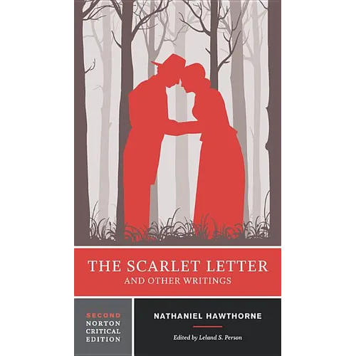 The Scarlet Letter and Other Writings: A Norton Critical Edition - Paperback