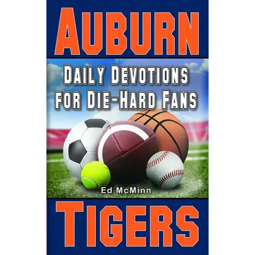 Daily Devotions for Die-Hard Fans Auburn Tigers - Paperback