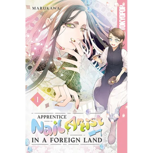 Apprentice Nail Artist in a Foreign Land, Volume 1 - Paperback