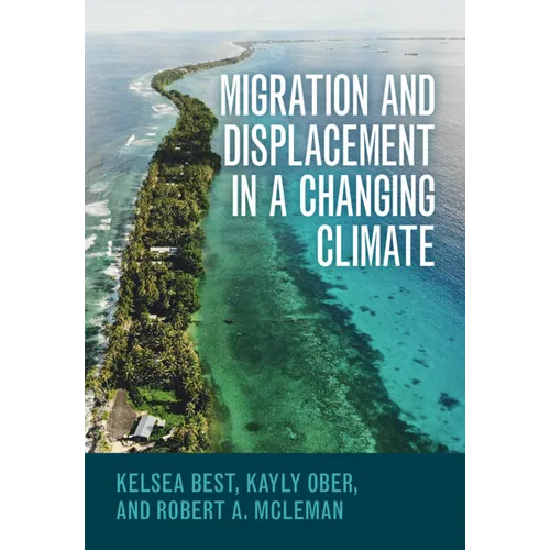 Migration and Displacement in a Changing Climate - Hardcover