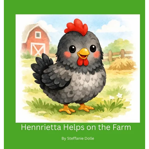 Hennrietta Helps on the Farm - Hardcover