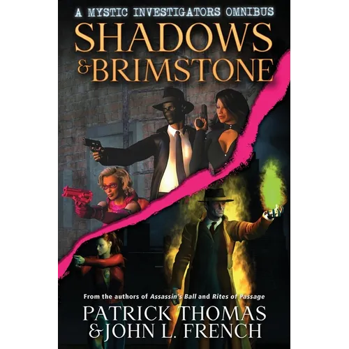 Shadows & Brimstone: a Mystic Investigators omnibus - Paperback