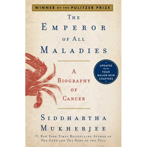 The Emperor of All Maladies: A Biography of Cancer - Hardcover